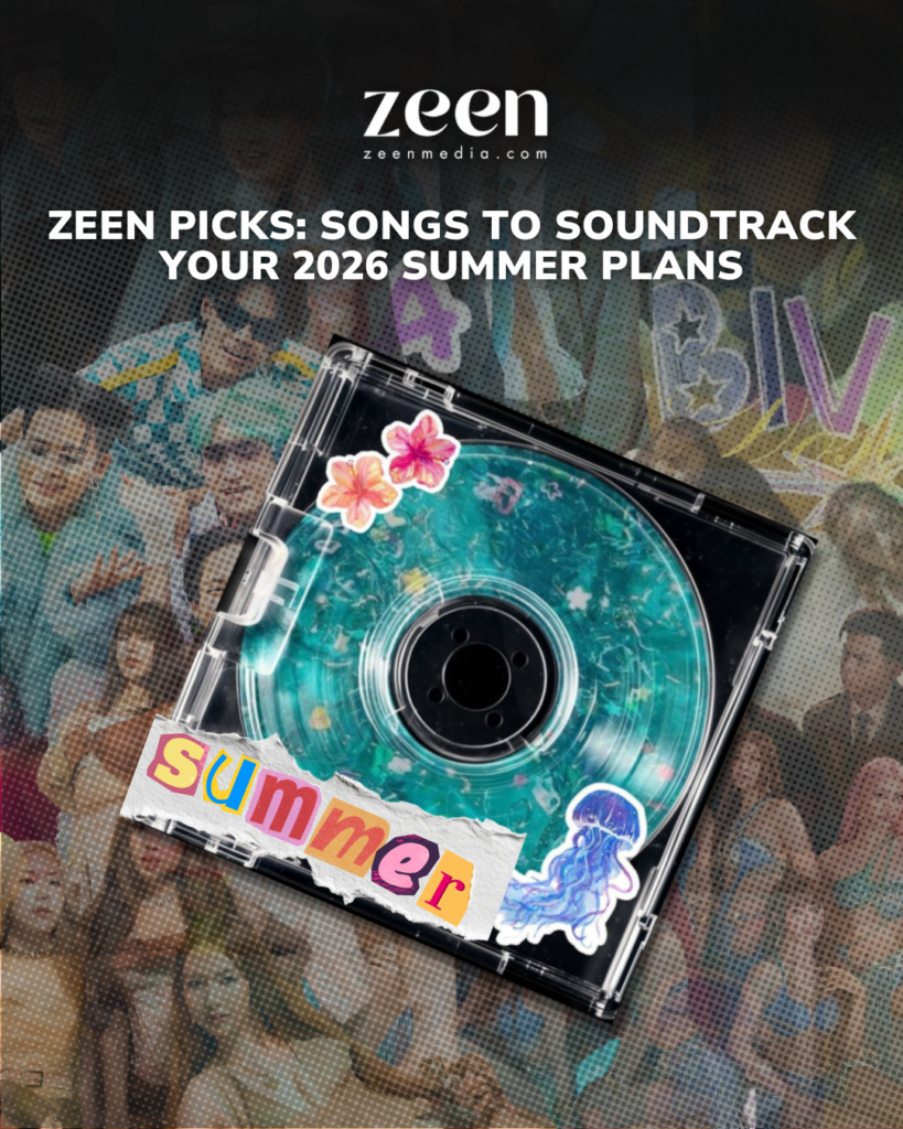 ZEEN Picks: Songs to Soundtrack Your 2026 Summer Plans