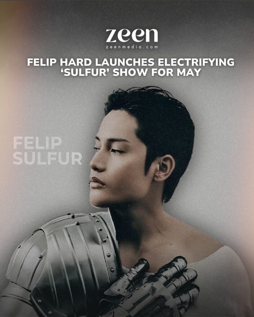 Felip Hard Launches Electrifying ‘Sulfur’ Show for May