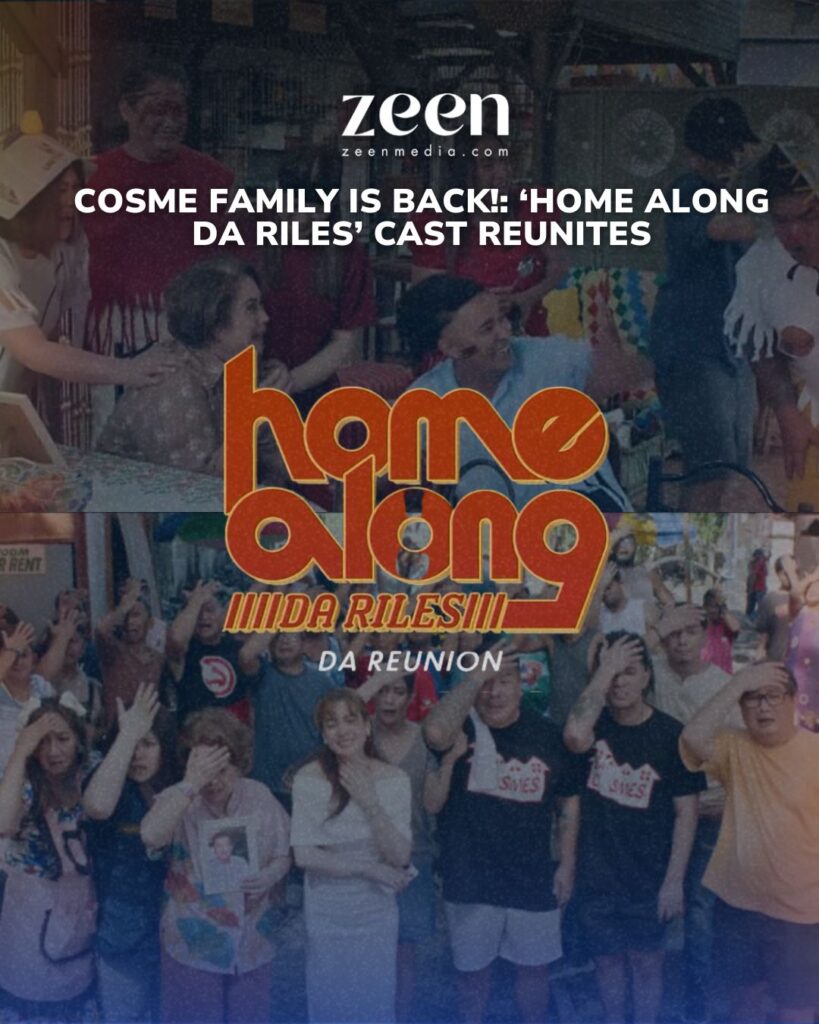 Cosme family is back!: ‘Home Along Da Riles’ Cast Reunites