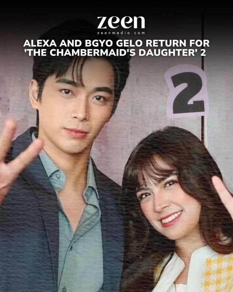 Alexa and BGYO Gelo return for ‘The Chambermaid’s Daughter’ 2 