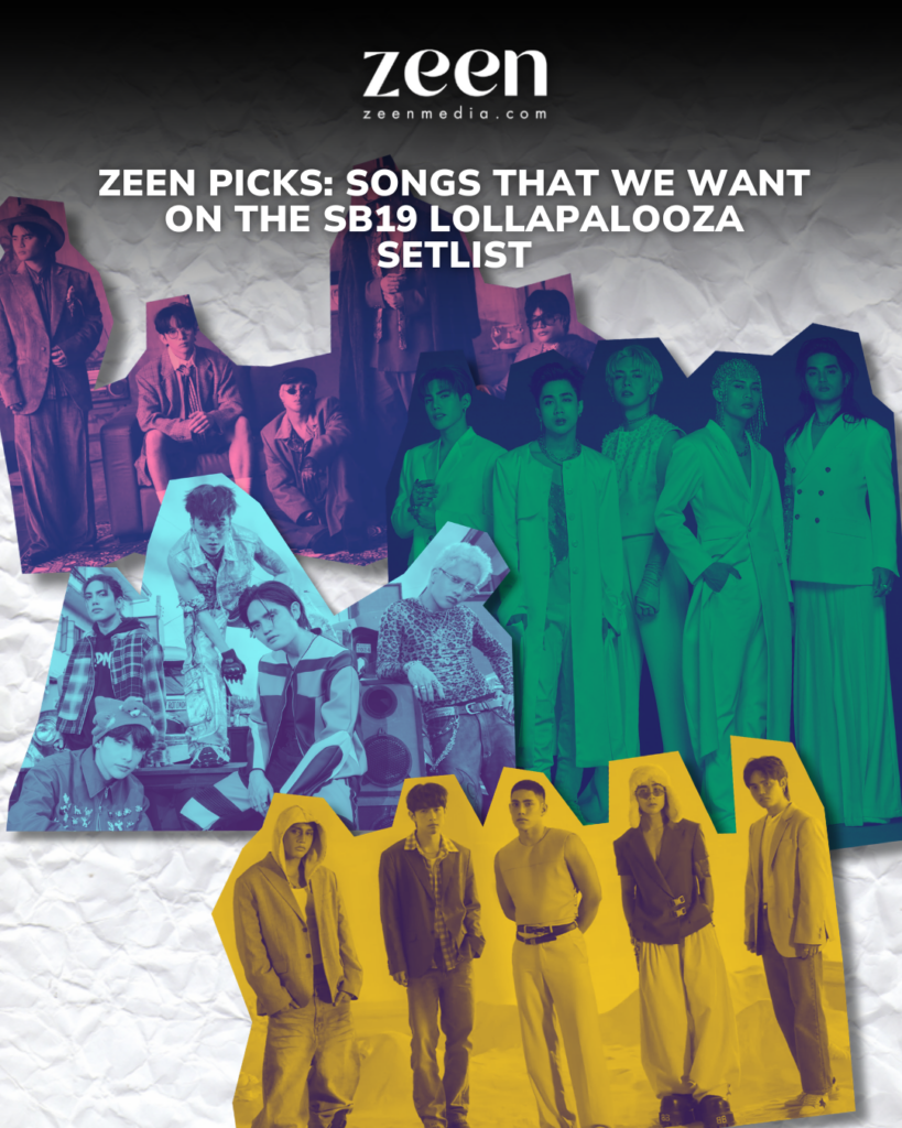 ZEEN Picks: Songs that we want on the SB19 Lollapalooza Setlist