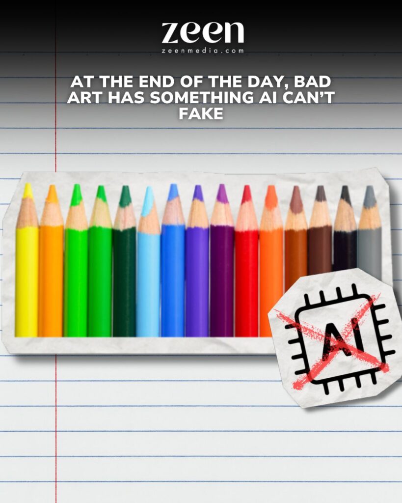 At the end of the day, Bad Art Has Something AI Can&rsquo;t Fake