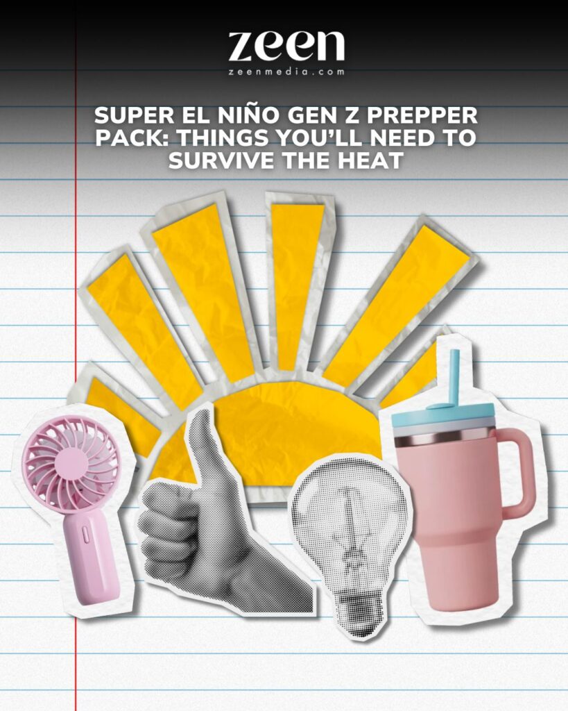 Super El Ni&ntilde;o Gen Z Prepper Pack: Things You&rsquo;ll Need to Survive the Heat